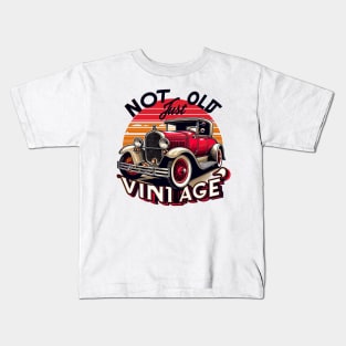 Not Old Just Vintage Kids T-Shirt